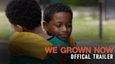 We Grown Now - Official Trailer | English Movie News - Hollywood - Times of India