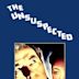 The Unsuspected