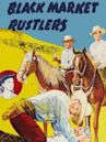 Black Market Rustlers