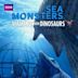 Sea Monsters – A Walking with Dinosaurs Trilogy