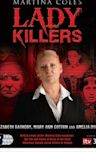 Martina Cole's Lady Killers