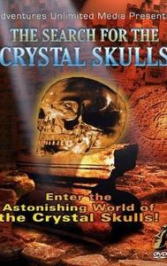 The Search for the Crystal Skulls