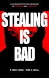 Stealing Is Bad - IMDb
