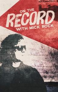 On the Record With Mick Rock