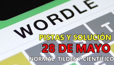 Wordle en español, científico y tildes para el reto de hoy 28 de mayo: pistas y solución