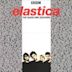 Elastica Radio One Sessions