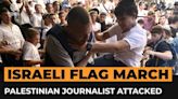 Palestinian journalist attacked by right-wing ‘Jerusalem Day’ marchers