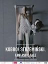 Kobro/Strzeminski. A Fantastic Tale