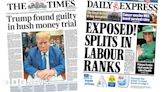 Newspaper headlines: 'Trump found guilty' and 'splits in Labour ranks'