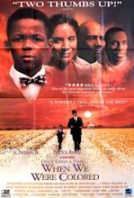 Once Upon a Time... When We Were Colored 1995 U.S. One Sheet Poster ...