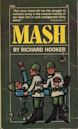 MASH: A Novel About Three Army Doctors