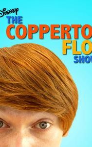 The Coppertop Flop Show