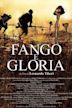 Fango e gloria