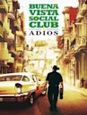 Buena Vista Social Club: Adios