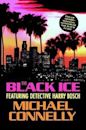 The Black Ice (Harry Bosch, #2; Harry Bosch Universe, #2)