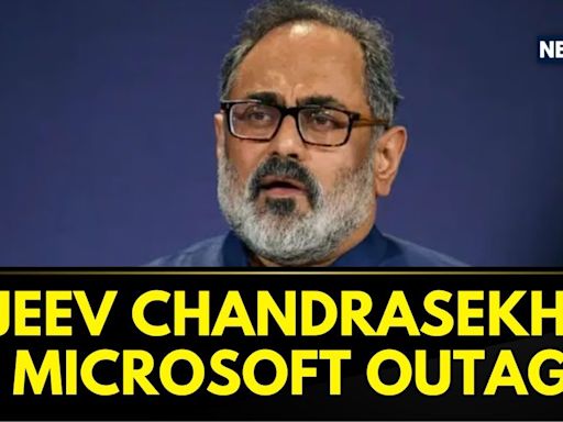On Microsoft Server Crash, BJP Leader Rajeev Chandrashekhar Said- We Hope for Restoration Soon - News18