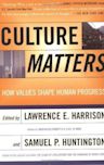 Culture Matters: How Values Shape Human Progress