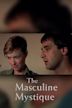 The Masculine Mystique