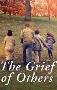 The Grief of Others