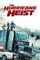 The Hurricane Heist