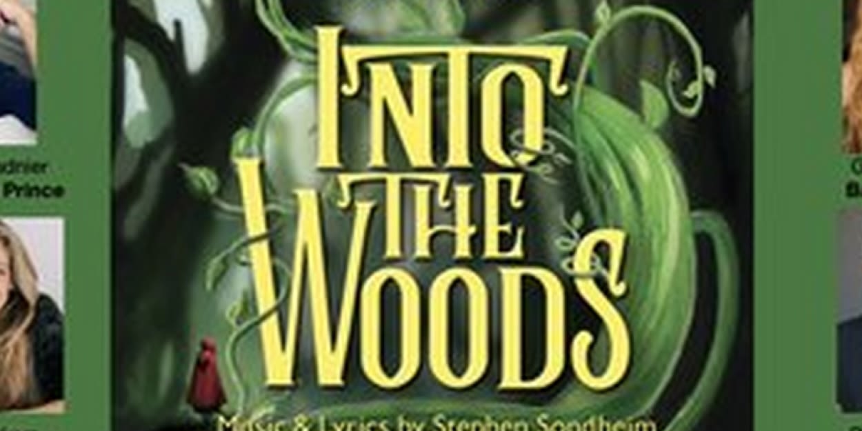 INTO THE WOODS Puts the Happy in Happily Ever After At Matilija Auditorium