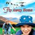 Fly Away Home