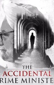 The Accidental Prime Minister