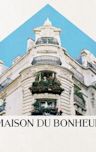 Maison du Bonheur