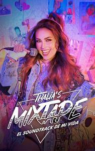 Thalia's Mixtape: El Soundtrack de mi Vida