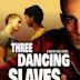 Three Dancing Slaves