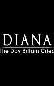 Diana: The Day Britain Cried