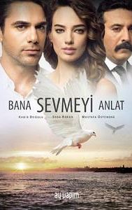 Bana Sevmeyi Anlat