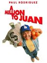 A Million to Juan