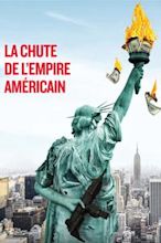 La Chute de l'empire américain