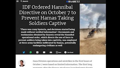 Israel’s use of Hannibal Directive led to many deaths on October 7, including Israeli civilians