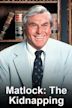 Matlock: The Kidnapping