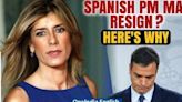 Spain’s PM Pedro Sanchez Considers Resignation Amid Wife's Corruption Probe| Oneindia News