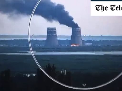 Russia sets fire to Ukrainian nuclear plant to ‘blackmail’ Kyiv