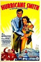 Hurricane Smith (1941 film) - Alchetron, the free social encyclopedia