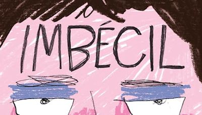 ‘Imbécil’, el nuevo cómic de Camille Vannier convierte en viñetas hilarantes tus propias desdichas