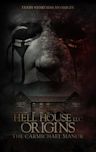 Hell House LLC Origins: The Carmichael Manor