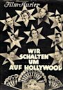 Wir schalten um auf Hollywood