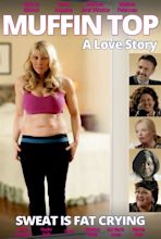 Muffin Top: A Love Story (2014) - IMDbPro