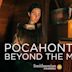 Pocahontas: Beyond the Myth