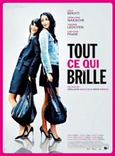 Tout ce qui brille - Film (2010) - SensCritique