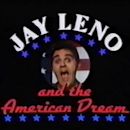 Jay Leno and the American Dream