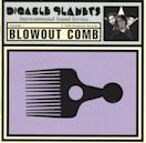 Blowout Comb