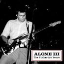 Alone III: The Pinkerton Years