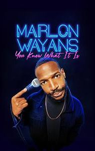 Marlon Wayans: You Know What It Is