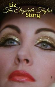 Liz: The Elizabeth Taylor Story